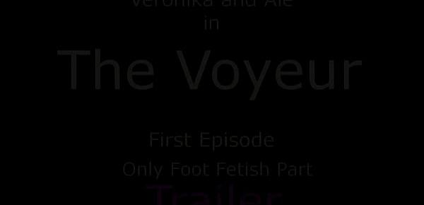  The Voyeur Foot Fetish -Ep1 Part 2 - Foot Worship Domination